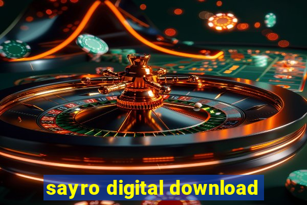 sayro digital download